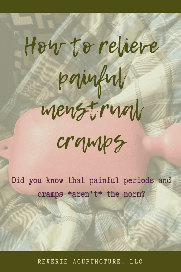Painful periods and cramps may be common but they are not part of a normal cycle.